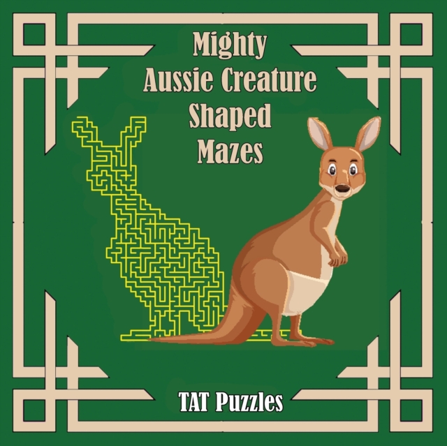 Mighty Aussie Creature Shaped Mazes, Paperback / softback Book