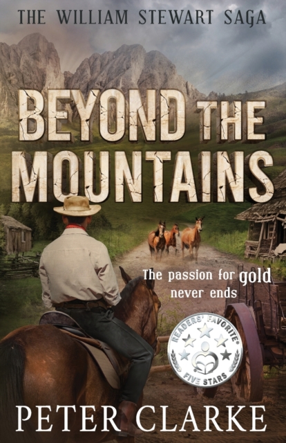 Beyond the Mountains : The William Stewart Saga, Paperback / softback Book