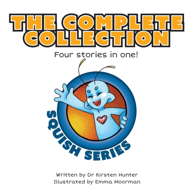 Squish Series The Complete Collection : Four stories in one!, Paperback / softback Book