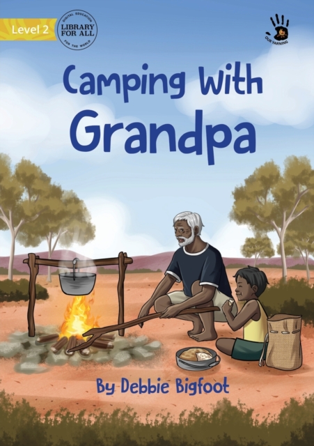 Camping With Grandpa - Our Yarning, Paperback / softback Book