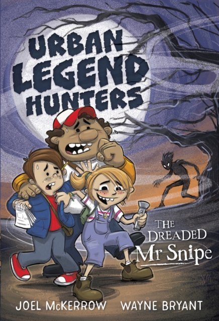 Urban Legend Hunters : The Dreaded Mr Snipe, Paperback / softback Book