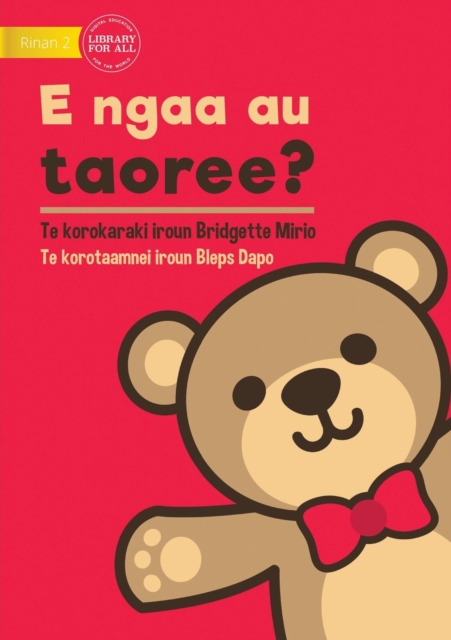 Where's My Teddy - E ngaa au taoree? (Te Kiribati), Paperback / softback Book