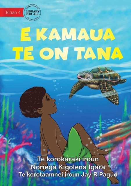Tana Saves a Turtle - E kamaua te on Tana (Te Kiribati), Paperback / softback Book