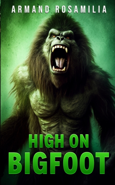 High On Bigfoot, Paperback / softback Book