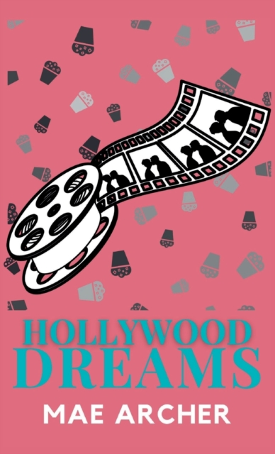 Hollywood Dreams, Hardback Book