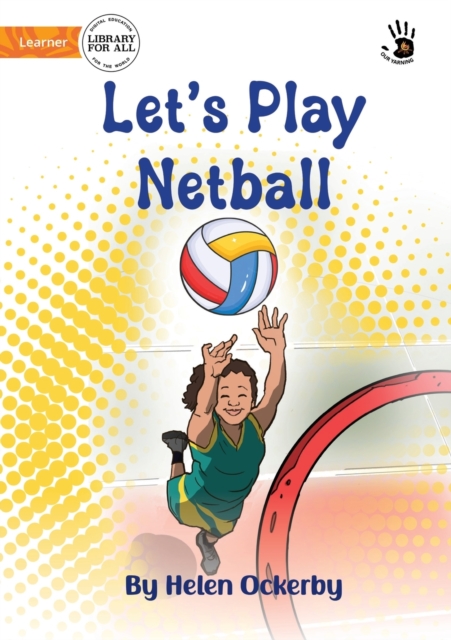 Let's Play Netball - Our Yarning, Paperback / softback Book
