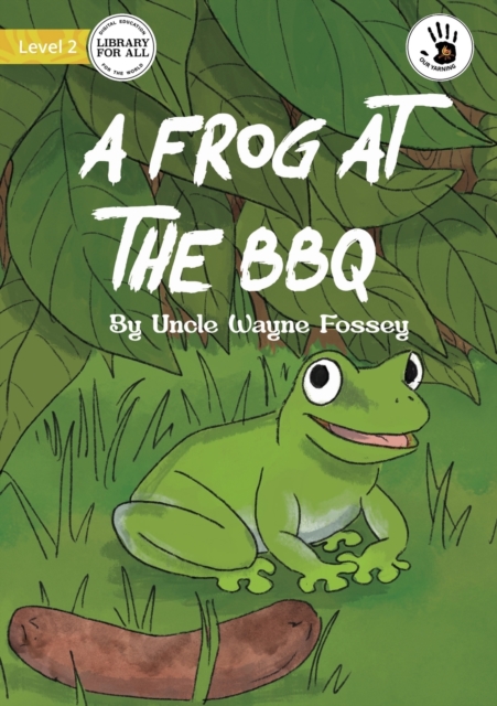 A Frog at the BBQ - Our Yarning, Paperback / softback Book