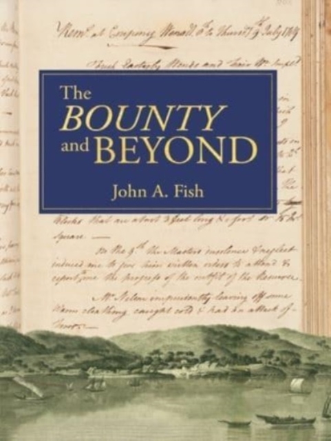 The 'Bounty' and Beyond, Hardback Book