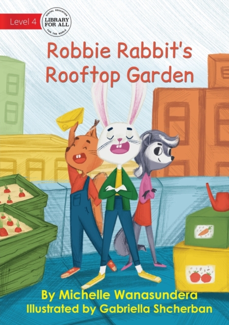 Robbie Rabbit's Rooftop Garden, Paperback / softback Book