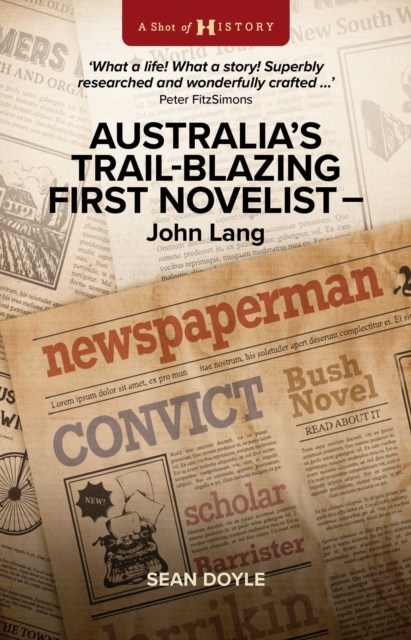 Australia's Trail-Blazing First Novelist: John Lang, EPUB eBook