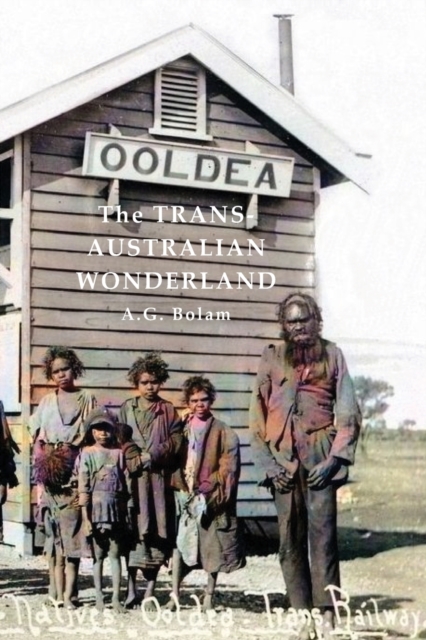 The Trans-Australia Wonderland, Paperback / softback Book