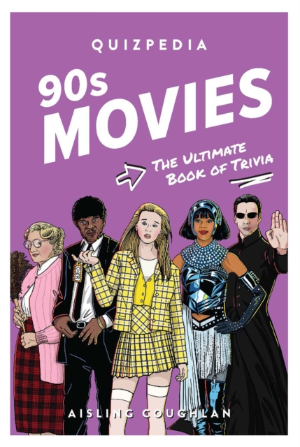 90s Movies Quizpedia : The ultimate book of trivia, Paperback / softback Book