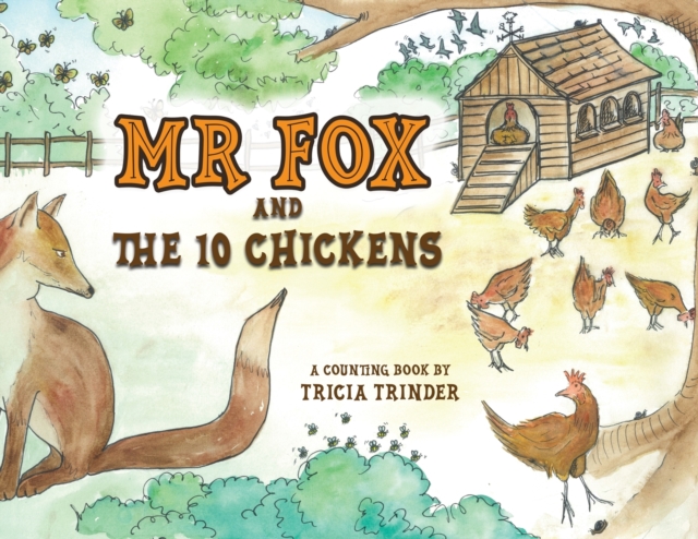 Naughty Mr Fox and the 10 Chickens : A Counting Book for Children, Paperback / softback Book