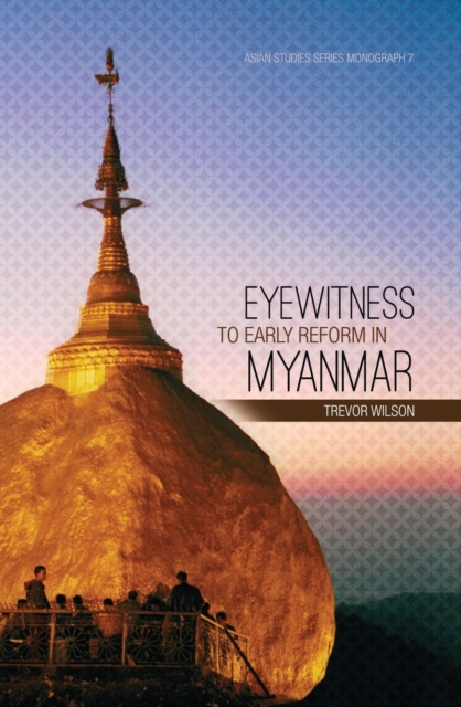 Eyewitness to Early Reform in Myanmar, Paperback / softback Book
