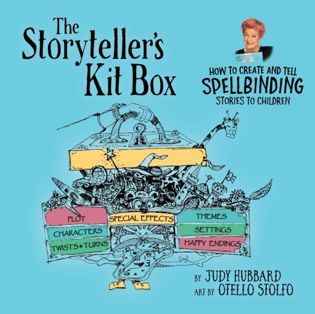 The Storyteller's Kit Box : How to Create and Tell SPELLBINDING Stories to Children, Paperback / softback Book