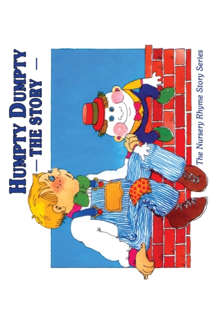 Humpty Dumpty : The Story, Paperback / softback Book