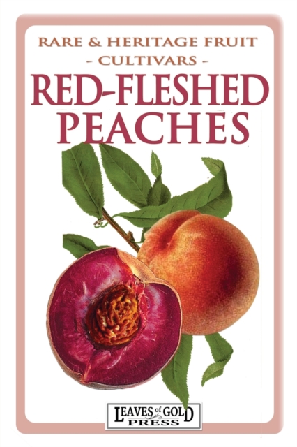 Red-fleshed Peaches, Paperback / softback Book