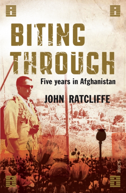 Biting Through : five years in Afghanistan, EPUB eBook
