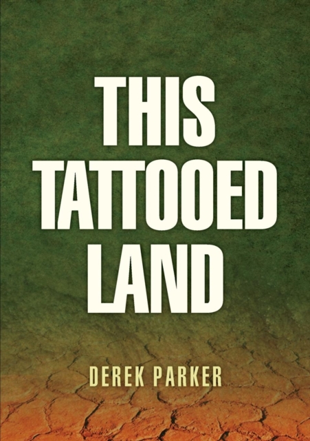 This Tattooed Land, Paperback / softback Book