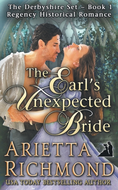 The Earl's Unexpected Bride : Regency Historical Romance, Paperback / softback Book