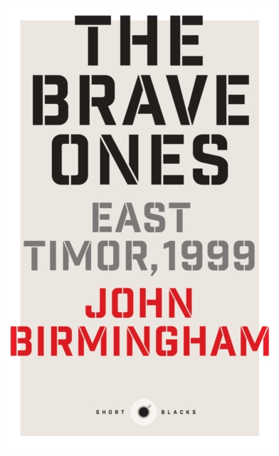 Short Black 5 The Brave Ones : East Timor, 1999, EPUB eBook