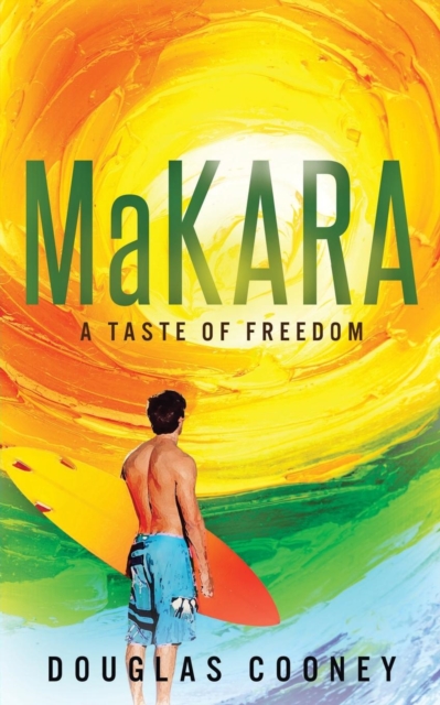 Makara : A Taste of Freedom, Paperback / softback Book