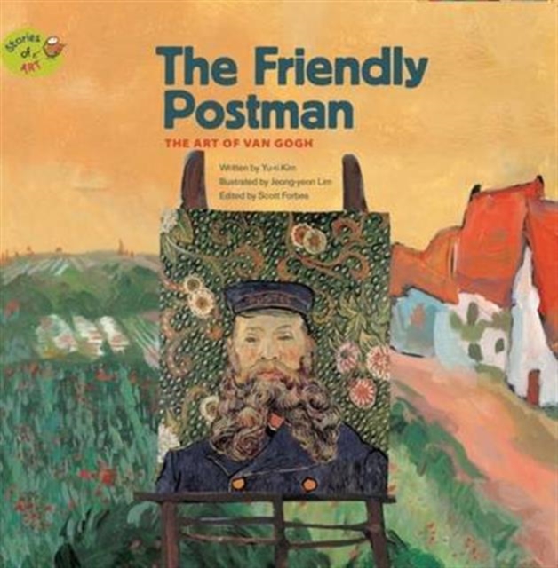 The Friendly Postman : The Art of Van Gogh, Paperback / softback Book