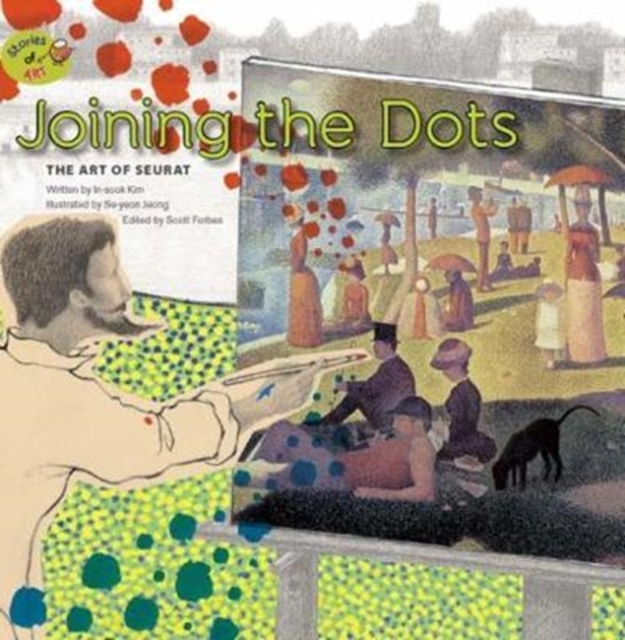 Joining the Dots: The Art of Seurat : The Art of Seurat, Paperback / softback Book