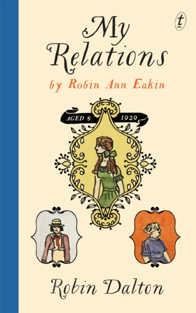 My Relations : By Robin Ann Eakin, Aged 8, 1929, Hardback Book