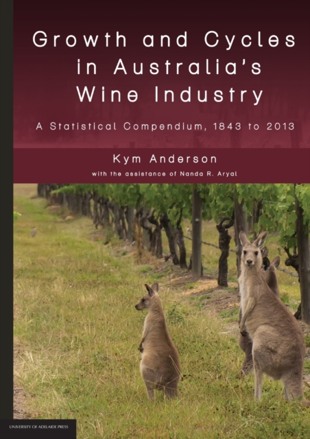 Growth and Cycles in Australia's Wine Industry, Paperback / softback Book