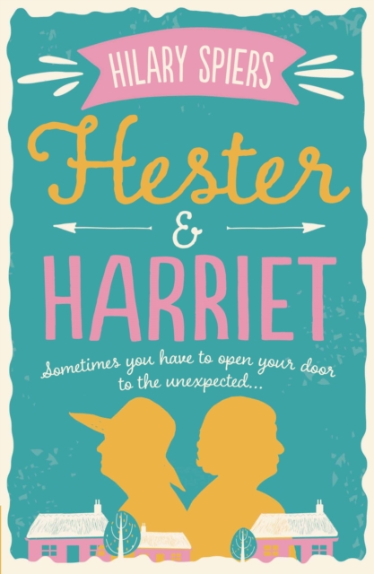 Hester and Harriet, Paperback / softback Book