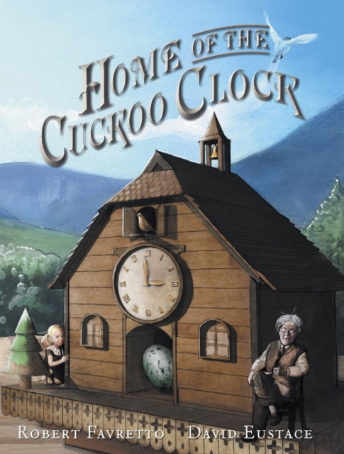Home of the Cuckoo Clock, Paperback / softback Book