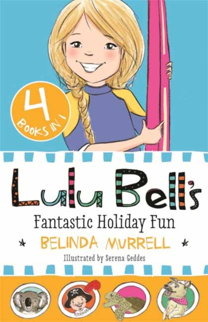 Lulu Bell's Fantastic Holiday Fun, Paperback Book