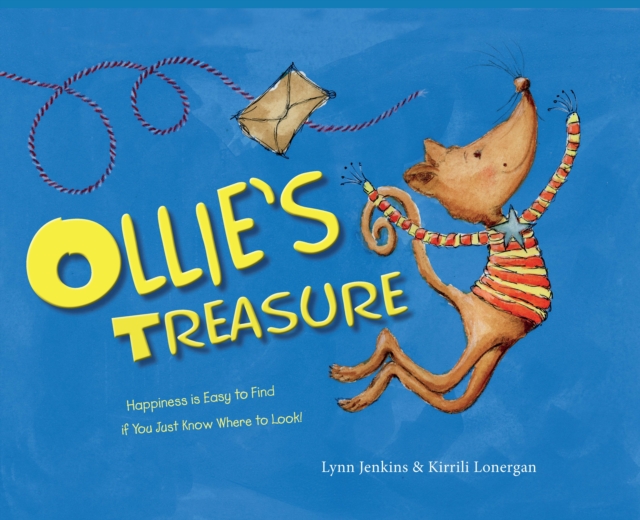 Ollie's Treasure : Happiness is Easy to Find if You Just Know Where to Look!, Hardback Book