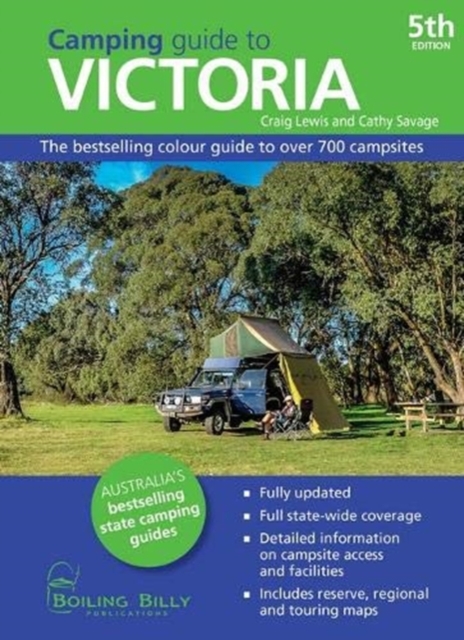 Camping Guide to Victoria : The Bestselling Guide to Over 750 Campsites, Paperback / softback Book