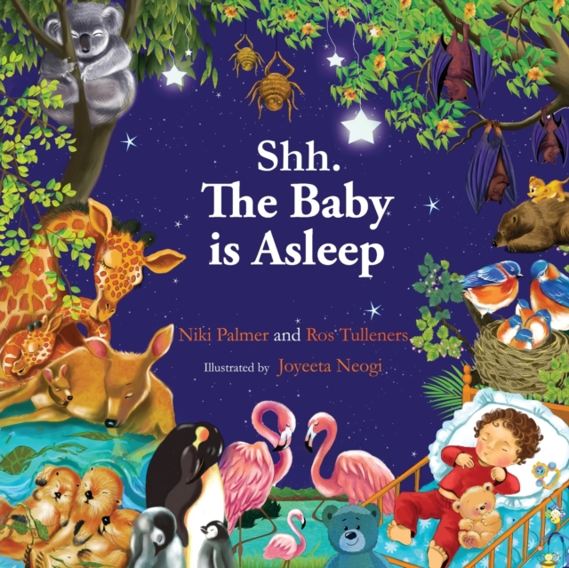 Shh. The Baby is Asleep : Your favourite baby animals bedtime story., Paperback / softback Book