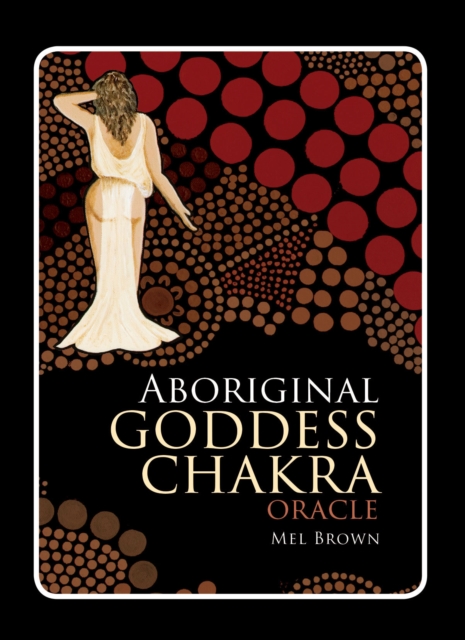 Aboriginal Goddess Chakra Oracle, Mixed media product Book