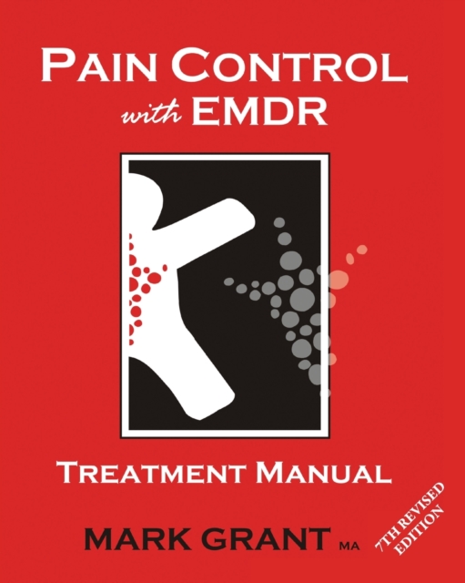 Pain Control with EMDR : Treatment manual 8th Revised Edition, Paperback / softback Book