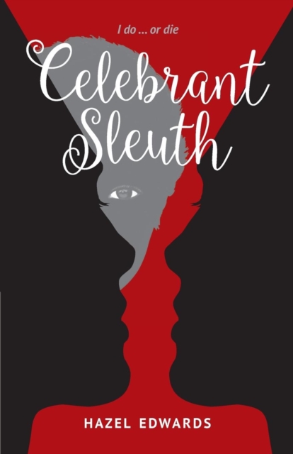 Celebrant Sleuth : I Do ... or Die, Paperback / softback Book