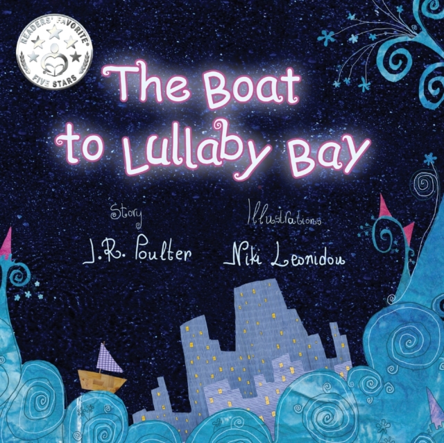 The The Boat to Lullaby Bay, Paperback / softback Book