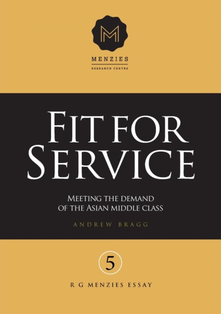 Fit for Service : Meeting the Demand of the Asian Middle Class, Paperback / softback Book