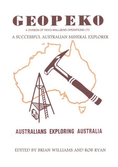 Geopeko - A successful Australian mineral explorer, Paperback / softback Book