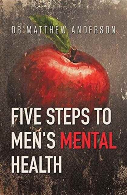 Five Steps to Men's Mental Health, Paperback / softback Book