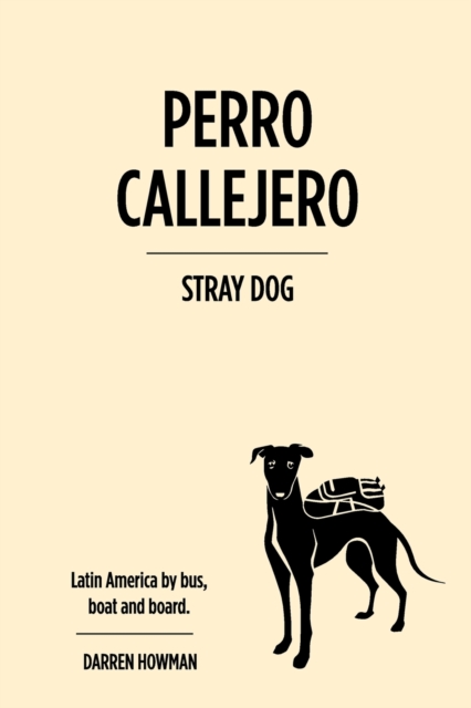 Perro Callejero (Stray Dog), Paperback / softback Book