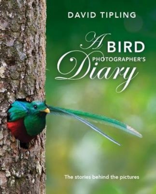 A Bird Photographer's Diary, Hardback Book