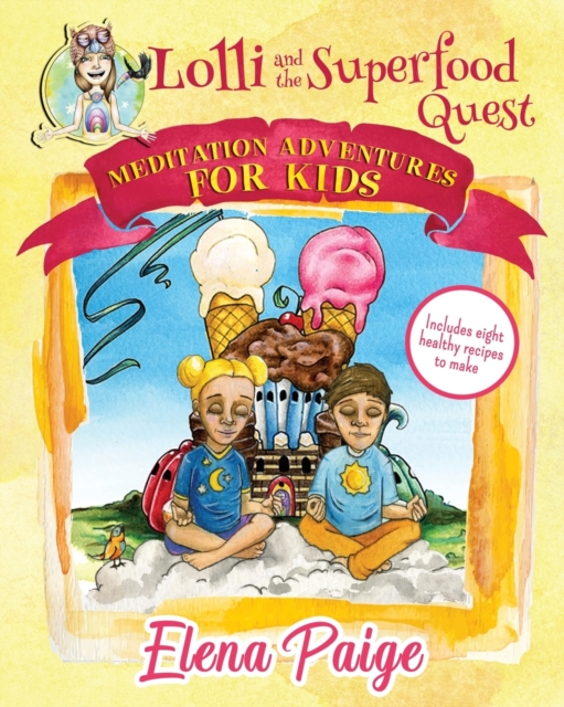 Lolli and the Superfood Quest, Paperback / softback Book