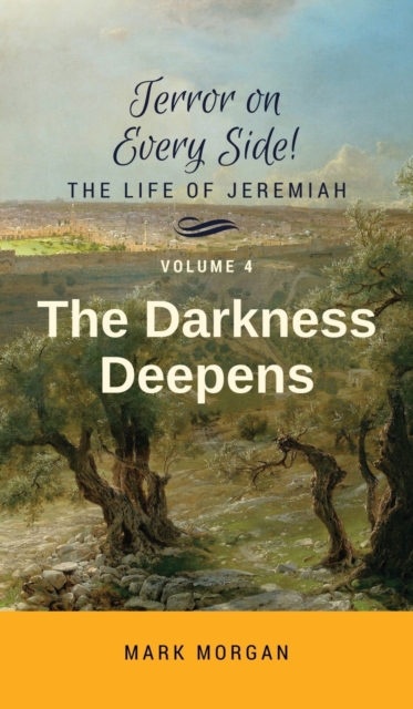 The Darkness Deepens : Volume 4 of 6, Hardback Book