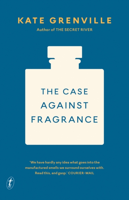The Case Against Fragrance, Paperback / softback Book