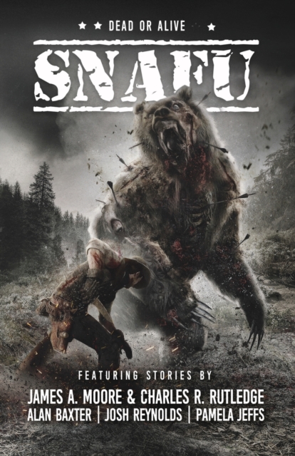 Snafu : Dead or Alive, Paperback / softback Book