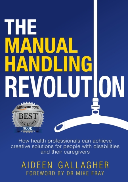The Manual Handling Revolution, Paperback / softback Book